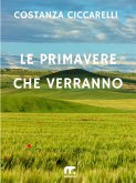 Le primavere che verranno (eBook, ePUB)