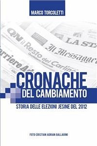 Cronache del cambiamento (eBook, ePUB) - Torcoletti, Marco