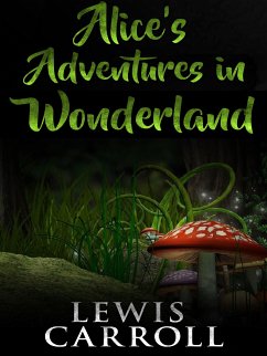 Alice's adventures in wonderland (eBook, ePUB) - Carroll, Lewis; Carroll, Lewis