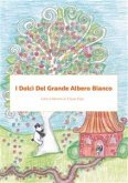I Dolci del Grande Albero Bianco (eBook, ePUB)