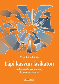 Läpi kasvun lasikaton (eBook, ePUB) - Komulainen, Veijo