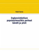 Englanninkielisen populaarimusiikin parhaat bändit ja piisit (eBook, ePUB)
