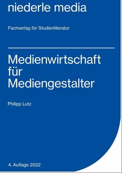 Medienwirtschaft für Mediengestalter - Lutz, Philipp