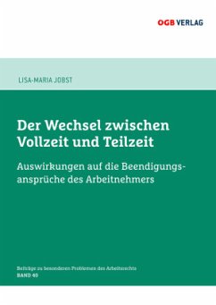 Der Wechsel zwischen Vollzeit und Teilzeit. - Jobst, Lisa-Maria