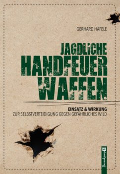 Jagdliche Handfeuerwaffen - Hafele, Gerhard