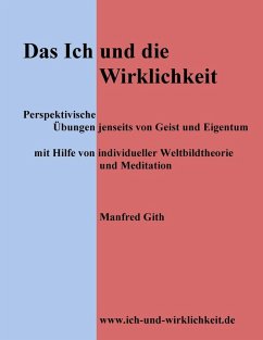 Das Ich und die Wirklichkeit (eBook, PDF) - Gith, Manfred