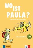 1 und 2. Lernjahr, Lehrerhandbuch mit 4 Audio-CDs und Video-DVD / Wo ist Paula?