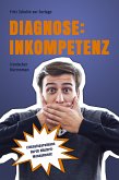 Diagnose: Inkompetenz (eBook, ePUB)