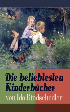 Die beliebtesten Kinderbücher von Ida Bindschedler (eBook, ePUB) - Bindschedler, Ida