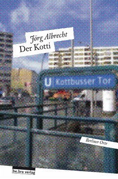 Der Kotti (eBook, ePUB) - Albrecht, Jörg