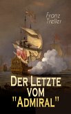 Der Letzte vom &quote;Admiral&quote; (eBook, ePUB)