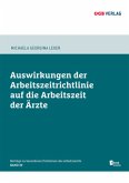 Auswirkungen der Arbeitszeitrichtlinie auf die Arbeitszeit der Ärzte