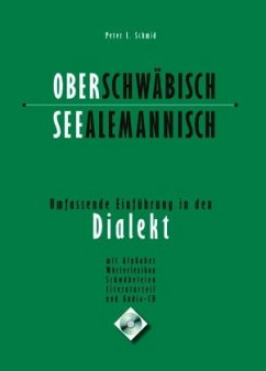 Oberschwäbisch, Seealemannisch, m. Audio-CD - Schmid, Peter L.