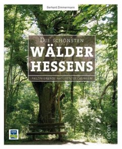 Die schönsten Wälder Hessens - Zimmermann, Gerhard