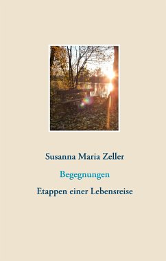 Begegnungen (eBook, ePUB) - Zeller, Susanna Maria