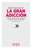 La gran adicción (eBook, ePUB)