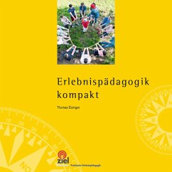 Erlebnispädagogik kompakt (eBook, ePUB) - Eisinger, Thomas