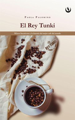 El rey Tunki (eBook, ePUB) - Palomino, Paola