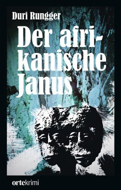 Der afrikanische Janus (eBook, ePUB) - Rungger, Duri