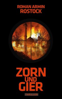 Zorn und Gier (eBook, ePUB) - Rostock, Roman Armin
