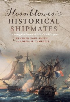 Hornblower's Historical Shipmates (eBook, ePUB) - Noel-Smith, Heather; Campbell, Lorna M.