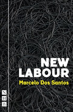 New Labour (NHB Modern Plays) (eBook, ePUB) - Dos Santos, Marcelo