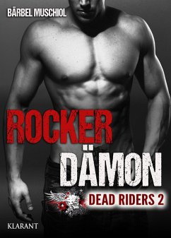 Rocker Dämon. Dead Riders 2 (eBook, ePUB) - Muschiol, Bärbel