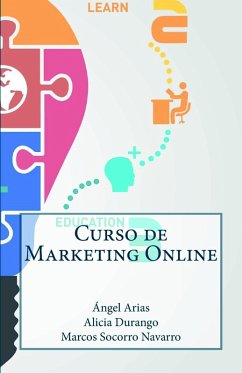 Curso de Marketing Online (eBook, ePUB) - Durango, Alicia; Arias, Ángel; Navarro, Marcos Socorro