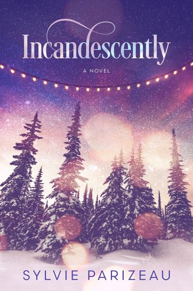 Incandescently (Incandescent Series, #1) (eBook, ePUB) Incandescently (Incandescent Series, #1) (eBook, ePUB)