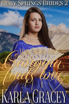 Cover Mail Order Bride - Georgina Finds Love (Ruby Springs Brides, #2) (eBook, ePUB)