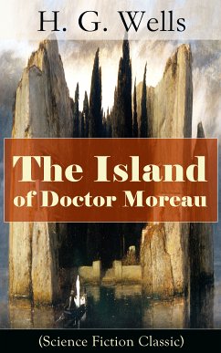 The Island of Doctor Moreau (Science Fiction Classic) (eBook, ePUB) - Wells, H. G.