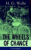 The Wheels of Chance (Unabridged) (eBook, ePUB)