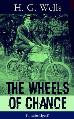 The Wheels of Chance (Unabridged) (eBook, ePUB) - Wells, H. G.
