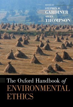 The Oxford Handbook of Environmental Ethics (eBook, ePUB) - Thompson, Allen