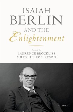 Isaiah Berlin and the Enlightenment (eBook, ePUB)