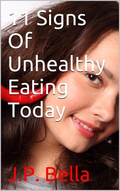 Cover 11 Signs Of Unhealthy Eating Today (eBook, ePUB)