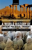 A World History of Ancient Political Thought (eBook, ePUB)