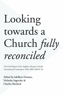 Looking Towards a Church Fully Reconciled (eBook, ePUB) - Denaux, Adelbert