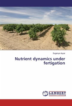 Nutrient dynamics under fertigation - Ayyar, Suganya