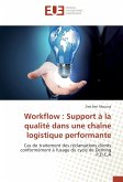 Workflow : Support à la qualité dans une chaîne logistique performante