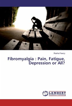 Fibromyalgia : Pain, Fatigue, Depression or All?