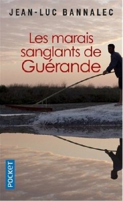 Les marais sanglants de Guérande - Bannalec, Jean-Luc