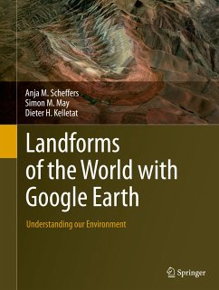 Landforms of the World with Google Earth - Scheffers, Anja M.;May, Simon M.;Kelletat, Dieter H.