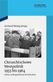 Außenpolitik nach der Kuba-Krise (Dezember 1962 bis Oktober 1964) (eBook, ePUB)