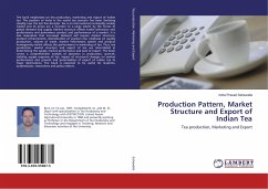 Production Pattern, Market Structure and Export of Indian Tea - Sahewalla, Indra Prasad