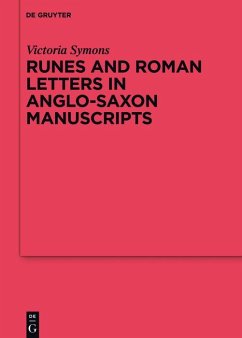 Runes and Roman Letters in Anglo-Saxon Manuscripts (eBook, ePUB) - Symons, Victoria