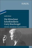 Die Münchner Schriftstellerin Carry Brachvogel (eBook, ePUB)