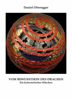 Vom Bewusstsein des Drachen - Oberegger, Daniel