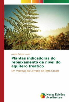 Plantas indicadoras do rebaixamento de nível do aquífero freático - Dabela Lanoa, Angela