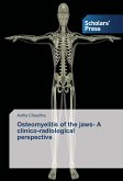 Osteomyelitis of the jaws- A clinico-radiological perspective